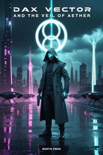 Dax Vector and The Veil of Aether - Dax Vector