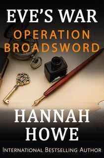 Operation Broadsword - Eve’s War, #3