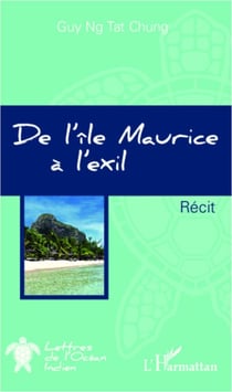 De l'île Maurice à l'exil - Récit