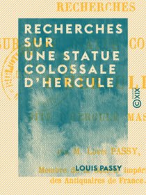 Recherches sur une statue colossale d'Hercule - Dite l'Hercule Mastaï
