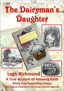 The Dairyman’s Daughter: A True Account of Amazing Faith