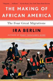 The Making of African America - The Four Great Migrations