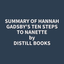 Summary of Hannah Gadsby's Ten Steps to Nanette