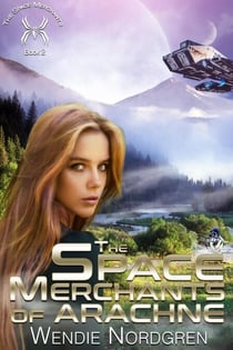 The Space Merchants of Arachne - The Space Merchants Series, #2