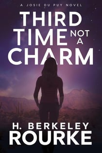Third Time, Not A Charm - Josie DuPuy, #1