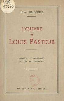L'œuvre de Louis Pasteur