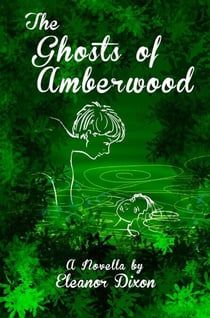 The Ghosts of Amberwood - The Amberwood Hall Ballet School Series