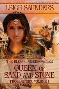 Queen of Sand and Stone - Bloodline Progenitors, #1