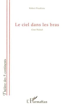 LE CIEL DANS LES BRAS - Conte Théâtral
