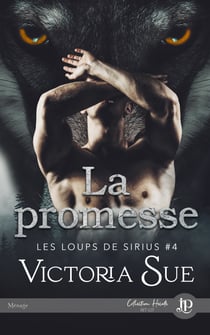 La promesse - Les loups de Sirius #4