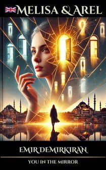 Melisa & Arel ; You in the Mirror (English) - Melisa & Arel: You in the Mirror Series, #5