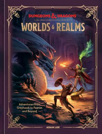 Dungeons & Dragons Worlds & Realms - Adventures from Greyhawk to Faerûn and Beyond