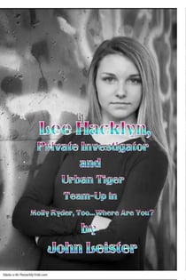 Lee Hacklyn, Private Investigator and Urban Tiger Team-Up in Molly Ryder, Too...Where Are You? - Lee Hacklyn, Private Investigator and Urban Tiger Team-Up, #1