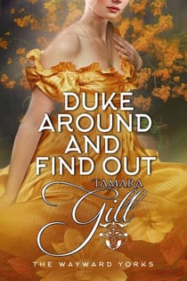 Duke Around and Find Out - The Wayward Yorks, #5