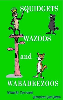 Squidgets Wazoos and Wabadeezoos