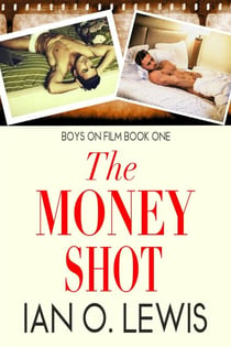 The Money Shot - Boys On Film, #1