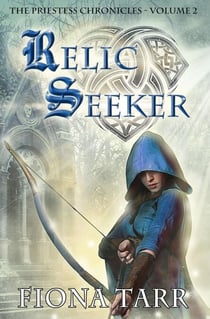 Relic Seeker - The Priestess Chronicles, #2