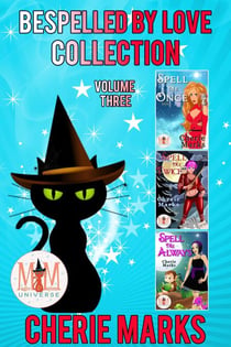 Bespelled by Love Collection: Magic and Mayhem Universe - Bespelled by Love