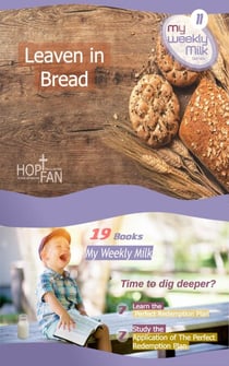 Leaven in Bread - My Weekly Milk, #11