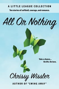 All or Nothing - A Little League Collection, #3