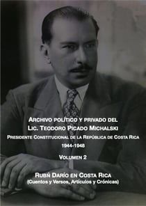 Rubén Darío en Costa Rica - Archivo Político y Privado del Lic. Teodoro Picado Michalski, #2