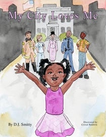 My City Loves Me - A My City Book, #1