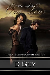 Two Lives, One Love - THE LAFOLLETTE CHRONICLES, #24