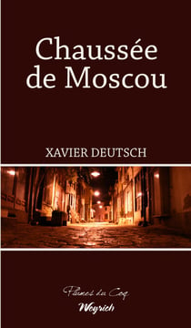 Chaussée de Moscou - Thriller régional
