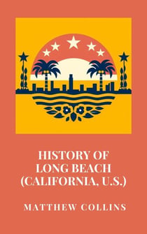 History of Long Beach (California, U.S.)
