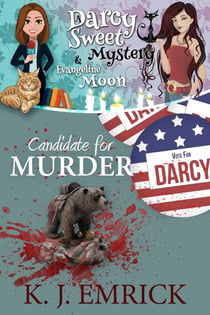 Candidate for Murder - A Darcy Sweet Cozy Mystery, #35