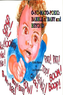 O-no-mato-poeic: Babble of Baby and Beyond