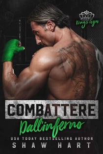 Combattere dall'inferno - Kings Gym, #3