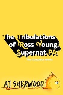 The Tribulations of Ross Young, Supernat PA - Ross Young, Supernat PA, #1