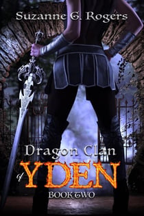 Dragon Clan of Yden - The Yden Trilogy, #2
