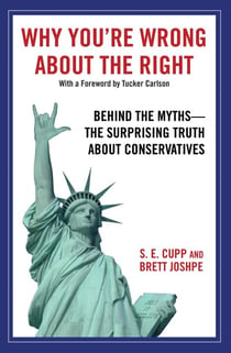 Why You're Wrong About the Right - Behind the Myths: The Surprising Truth About Conservatives
