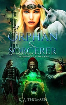 Orphan and Sorcerer Sneak Peak - The Griffin's Egg, #1