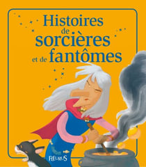 Histoires de sorcières et de fantômes - Histoires à raconter