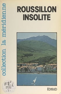 Roussillon insolite - Sur les chemins de la montagne