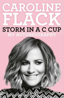 Storm in a C Cup - My Autobiography