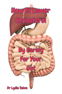 How To Lower Cholesterol by Taking Care of Your Gut - How To Do Books