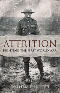 Attrition - Fighting the First World War