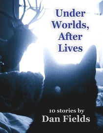 Under Worlds, After Lives