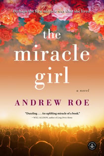 The Miracle Girl - A Novel