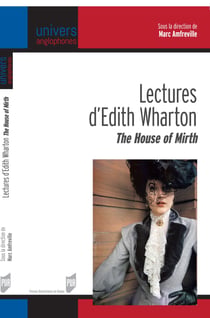 Lectures d'Edith Wharton - The House of Mirth