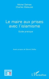 Le maire aux prises avec l’islamisme - Guide pratique