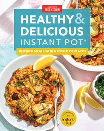 Healthy and Delicious Instant Pot - Inspired meals with a world of flavor