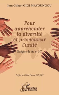 Pour appréhender la diversité et promouvoir l'unité - Exégèse de Ac 6, 1-7
