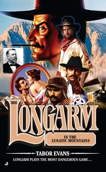 Longarm #386 - Longarm in the Lunatic Mountains