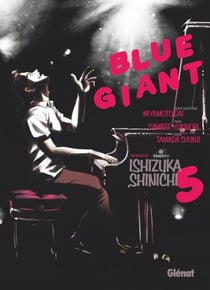 Blue Giant - Tome 05 - Tenor saxophone - Miyamoto Dai