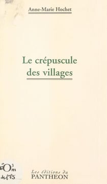 Le crépuscule des villages